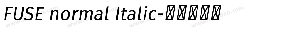 FUSE normal Italic字体转换